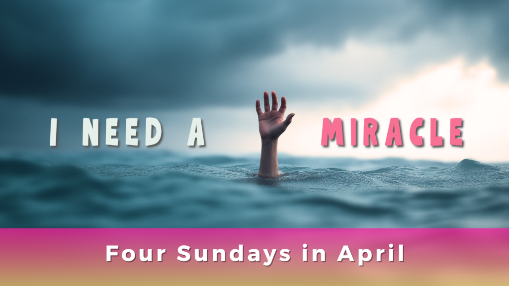 I Need a Miracle